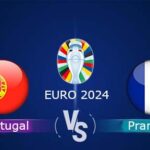 Prediksi Skor Portugal vs Prancis di perempat final Euro 2024